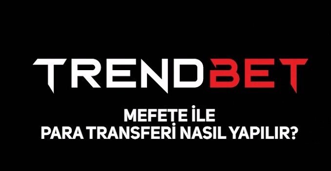 TrendBet Mefete ile Yatırım